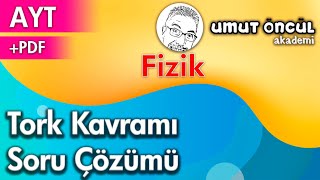 Fizik | AYT | Tork Kavramı | Soru Çözümü | +PDF