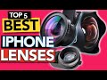 ✅ TOP 5 Best iPhone Lens | 2022 Lens for iphone photography