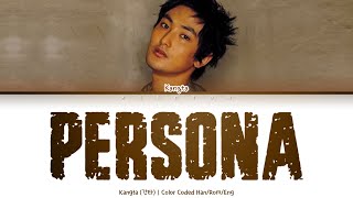 KANGTA (강타) - PERSONA (가면) [Color Coded Lyrics Han/Rom/Eng]