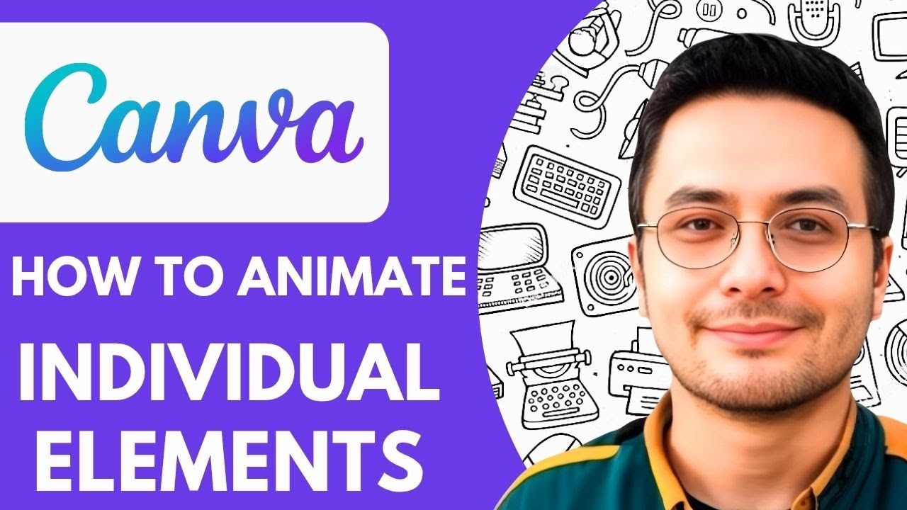 How to Animate Individual Elements in Canva - 2025 (Easy Guide) - YouTube