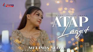 Melinda Slow - Atap Langit (Official Music Video)