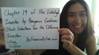 Chapter 14 of The Intelligent Investor by Benjamin Graham Stock Selection for the Defensive Investor
