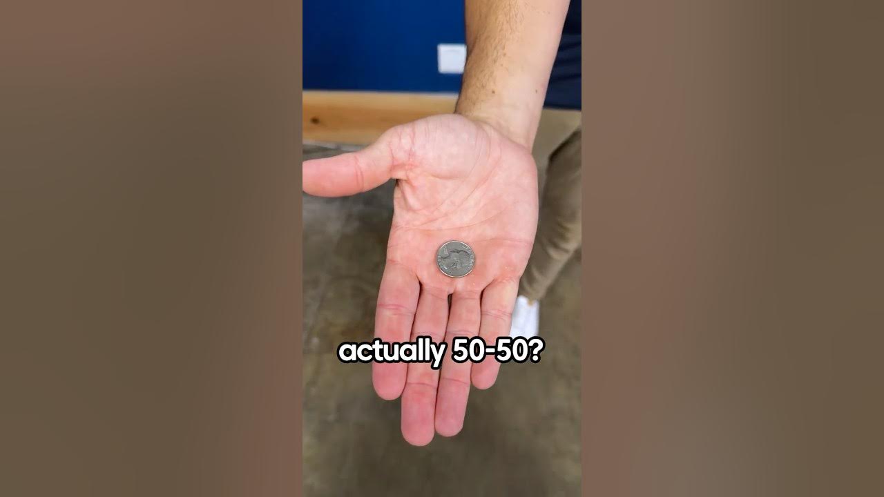 Coin Flips Aren't Actually 50-50 Coin Flips Aren't Actually 50-50