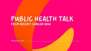 Public Health Talk by Breast Cancer Now - Romanian