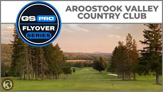 GSPro Course Flyover - Aroostook Valley Country Club - Designed by JPruitt10