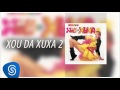 Xuxa - Festa do Estica e Puxa (Xegundo Xou da Xuxa) [Áudio Oficial]