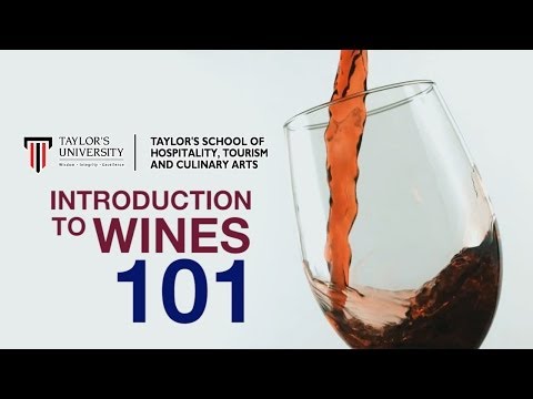 Introduction to Wines 101 - Taylor's University Massive Open Online Course