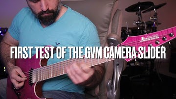 First Test of GVM Camera Slider