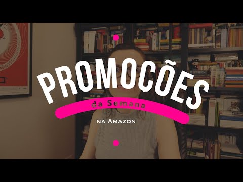 Promoc¸o~es da Semana na Amazon! - Promoc¸o~es da Semana na Amazon!