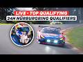 🔴 LIVE - Max Verstappen TOP QUALIFYING - 24h Nürburgring Qualifiers