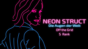 Neon Struct (S-Rank | Expert difficulty): Off the Grid