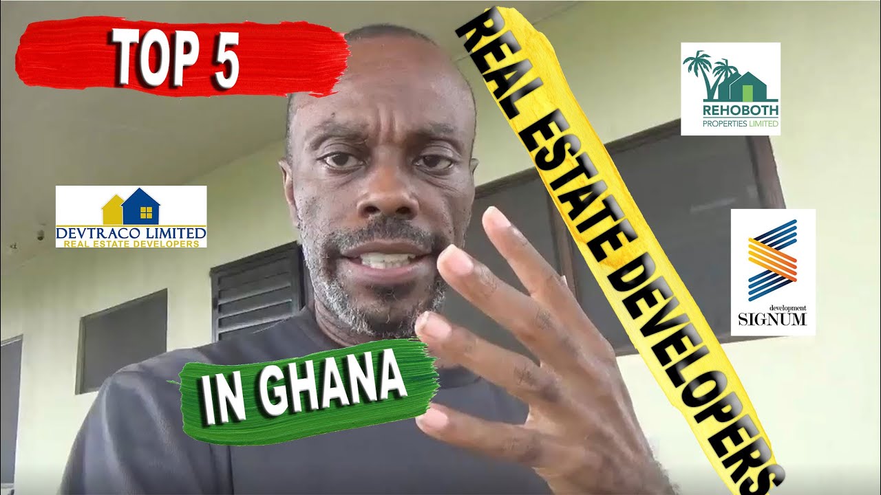 Top 5 Real Estate Developers In Ghana YouTube
