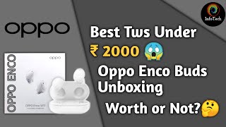 Oppo Enco Buds Unboxing, Review, Price & Specs | Oppo Enco Buds Test |Hands on🔥