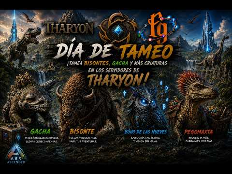 🔥 DÍA DE TAMEO EN THARYON | Gacha, Bisonte, Búho de las Nieves y Pegomastax | ¡ARK Ascended!