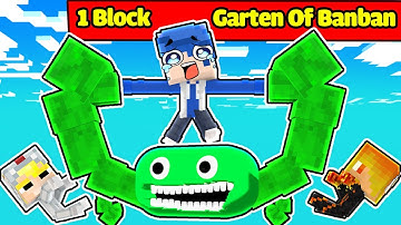 HUY NOOB SINH TỒN 1 BLOCK GARTEN OF BANBAN TRONG MINECRAFT*HUY NOOB SINH TỒN 1 BLOCK🟩😱