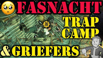 Fallout 76 - Fasnacht griefers & TRAP CAMPS! Watch OUT 🤘🏽z100th video on my channel!🤘🏽