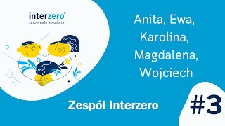 Poznaj Zespół Interzero