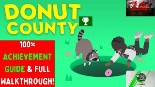 Donut County - 100% Achievement Guide & Full Walkthrough (FREE with Xbox Gamepass!)