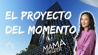 Mama Shelter - El proyecto del momento