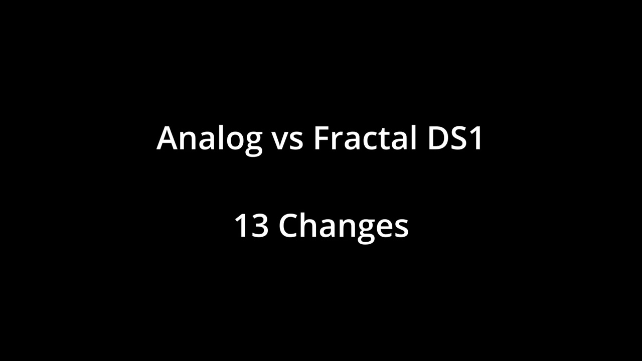 Analog vs Fractal DS1