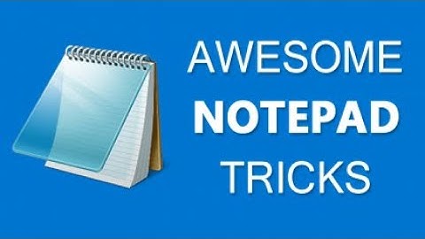 Top 3 Notepad Tricks [World Of Computers]