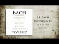 BACH: Invention 15 in B Minor, BWV 786 | Tzvi Erez (29/30)