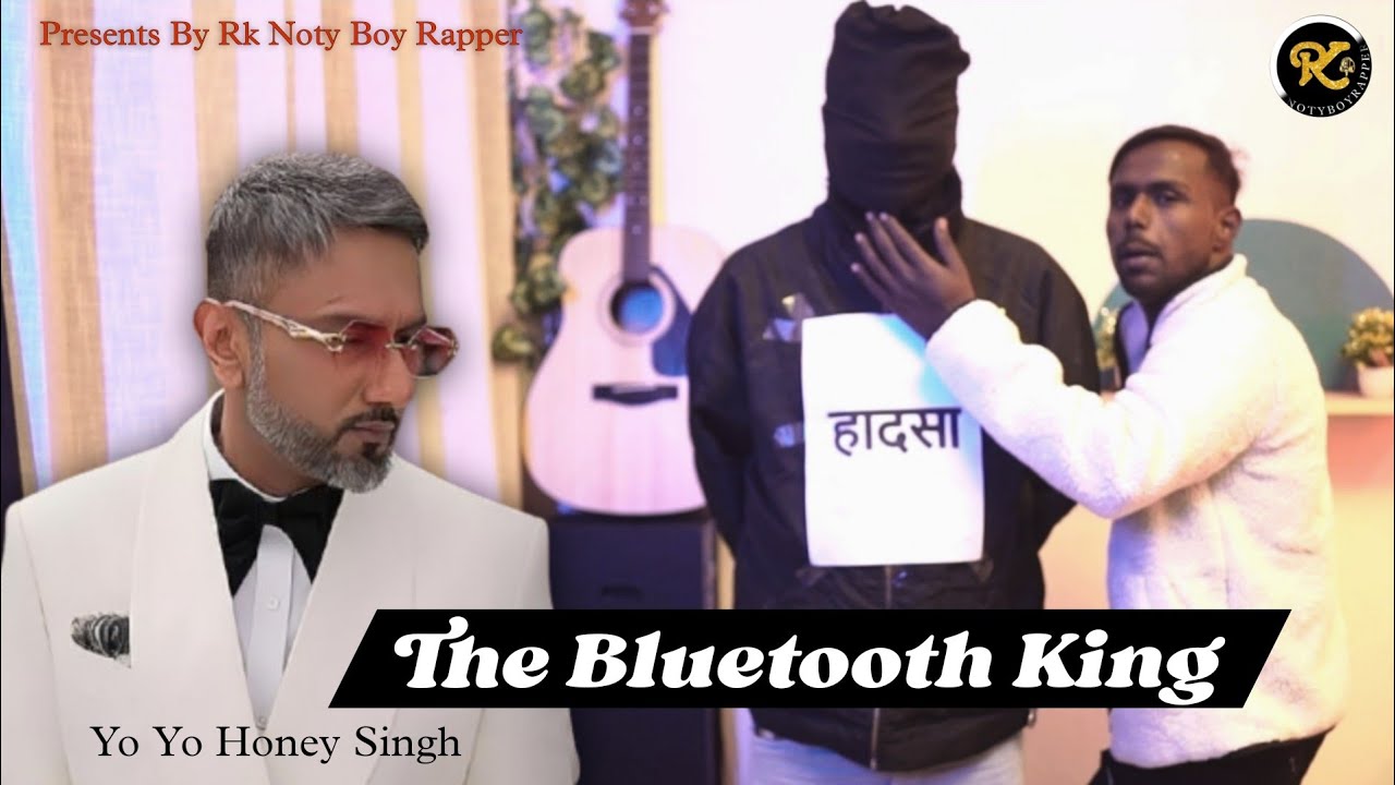 The Bluetooth King | Trailer | Rk Noty Boy Rapper | Yo Yo Honey Singh ...