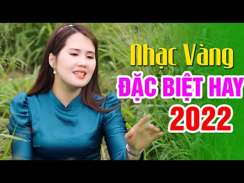 Ca Sĩ Nhạc Sến Mới Nổi - Nhạc Vàng Mới Nhất 2022 - LK Nhạc Trữ Tình Bolero ĐẶC BIỆT HAY Tuyển Chọn