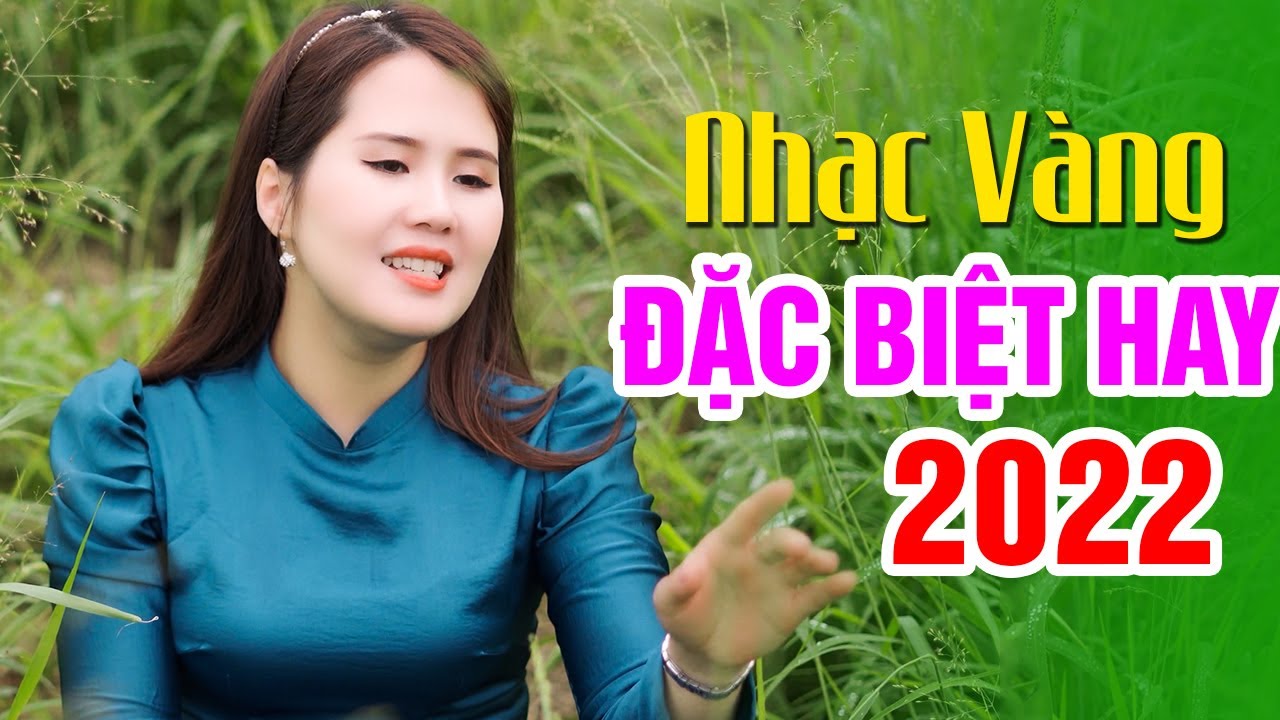 Nhạc Vàng Mới Nhất 2022 - Lk Nhạc Trữ Tình Bolero Đặc Biệt Hay Tuyển Chọn -  Youtube