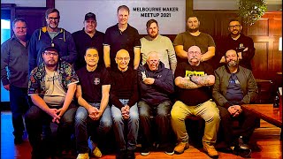Melbourne Maker Meetup 2021