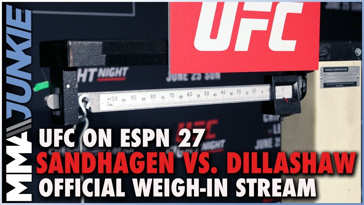 Archive of the UFC on ESPN 27: Sandhagen vs. Dillashaw official weigh-in live stream