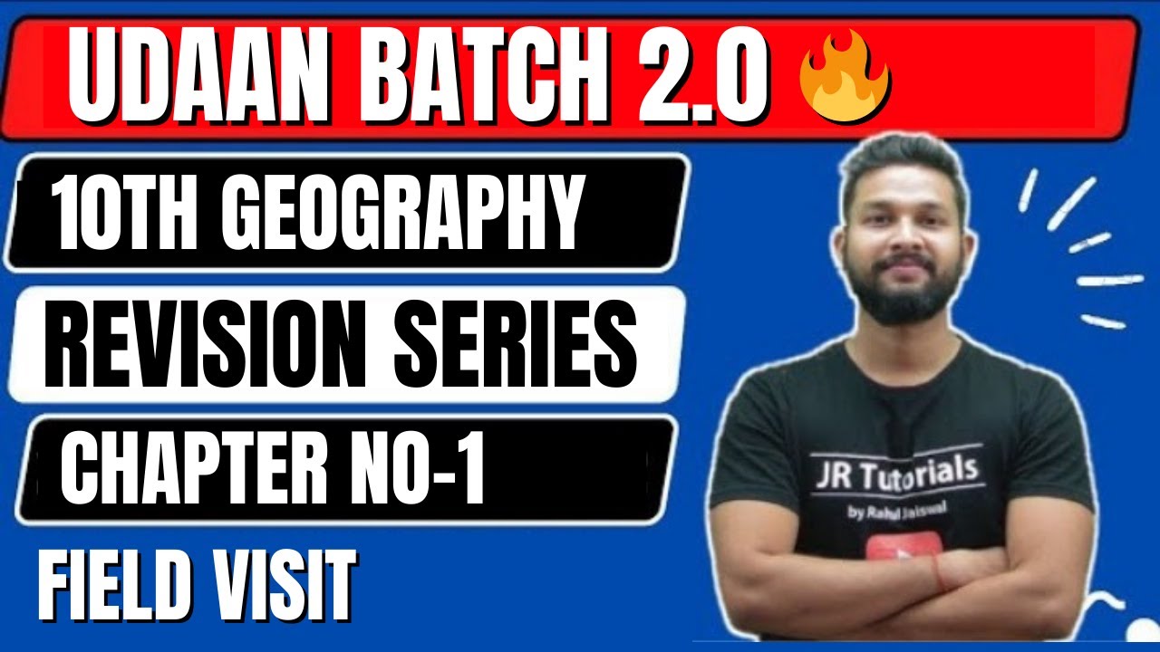 10th Geography | Chapter 1 | Field Visit | One Shot Live Revision | Udaan Batch 2.0💥 |