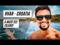 Hvar Croatia - A must see Island!