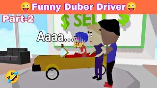 Funny Duber Driver Part#2.Dude Theft Wars Funny Moments.😂🚘😂