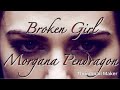 Morgana Pendragon- Broken Girl