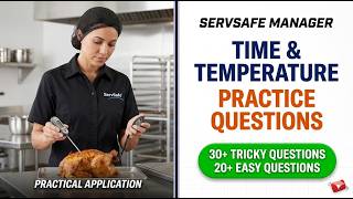 Pass Your 2026 ServSafe Manager Exam On The First Try: Time and Temperature Questions