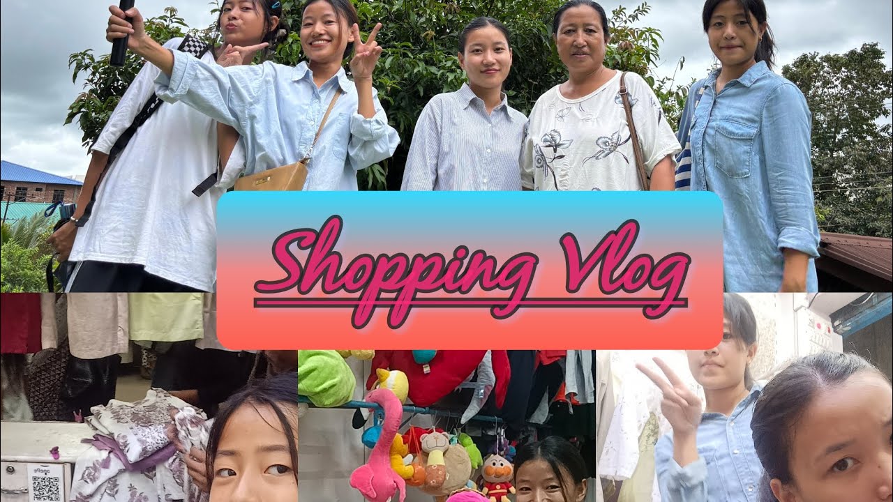 Shopping With Mom And Sisters @Dimapur New Market/Supermarket 