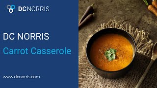 Carrot Casserole (Diced Carrot) | Jet Cook | DC Norris