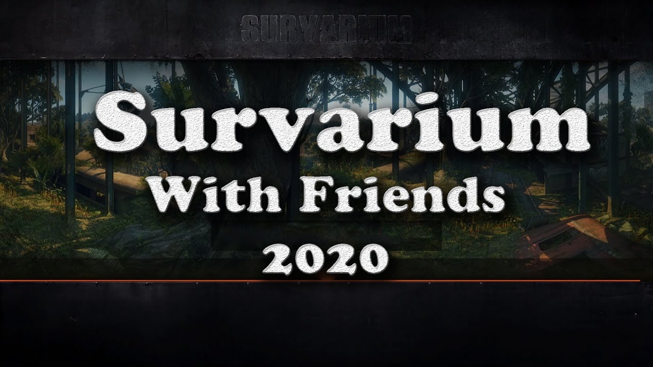 Survarium | Random Games With Friends | 2020