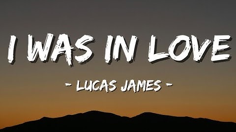 Lucas James – I Was in Love (Official Heartbroken Romantic Song 2025)