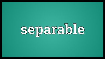 Separable Meaning