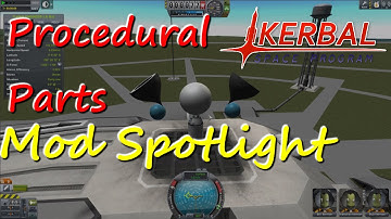 Procedural Parts v 1.1.1 Mod Spotlight  (KSP 1.0.2)