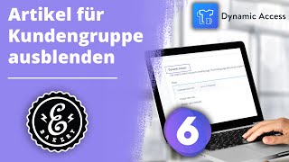 Shopware 6 Dynamic Access - Für bestimmte Kundengruppen Artikel/Kategorien ausblenden | Tutorial