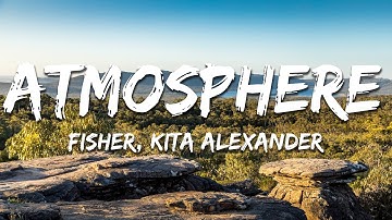 FISHER & Kita Alexander - Atmosphere (Lyrics)