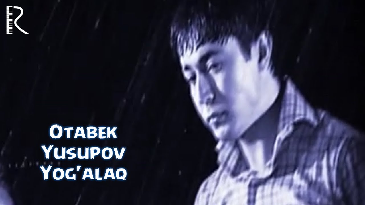Otabek Yusupov - Yog'alaq | Отабек Юсупов - Ёгалак 