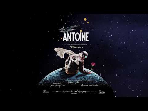 Antoine, la increíble historia del creador de El Principito ⭐️