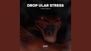 DROP ULAR STRESS