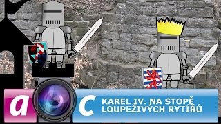 Loupežníci a akční Karel IV.