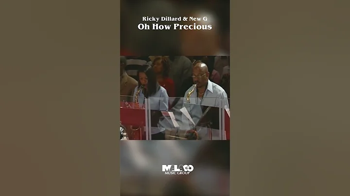 Ricky Dillard & New G - Oh How Precious