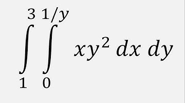 Double Integral: xy^2 dx dy , x = 0 to 1/y , y = 1 to 3